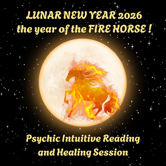 Fire Horse Lunar New Year 2026 Psychic Reading Channeling InDepth- Detailed - & Firehorse Healing Session